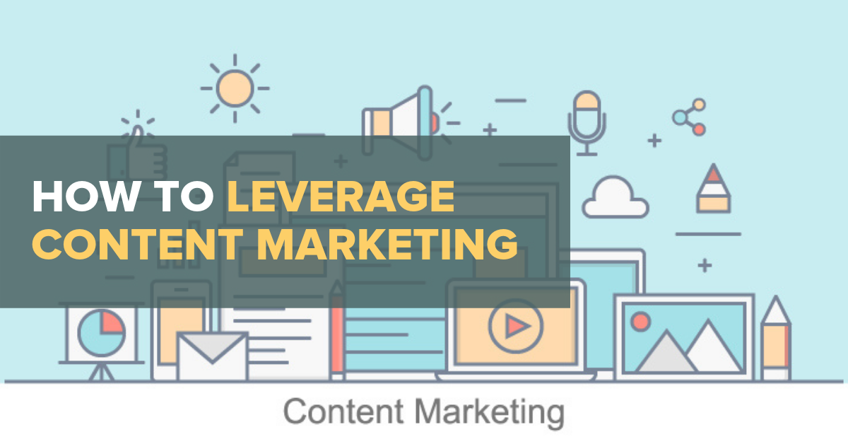 Leverage Content For Digital Marketing