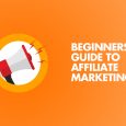 Affiliate Marketing A Beginners Guide for Newbie