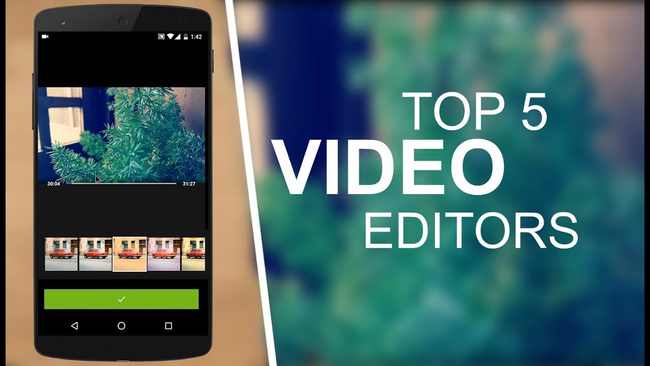 Amazing Video Editor Apps For Android