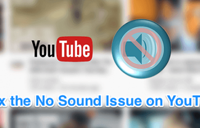 How To Fix Youtube No Sound Problem