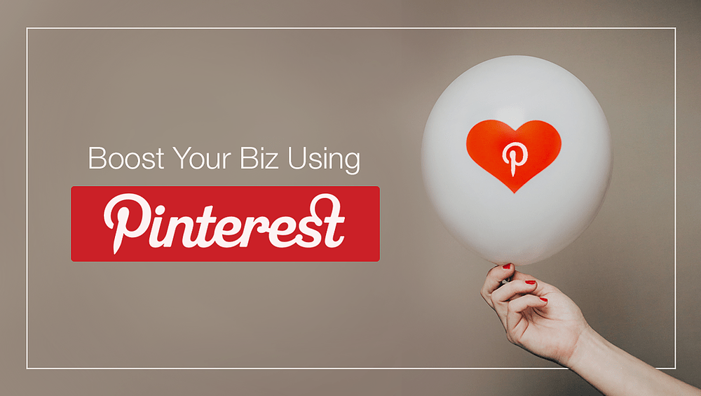 How to Use Pinterest – A Step By Step Guide