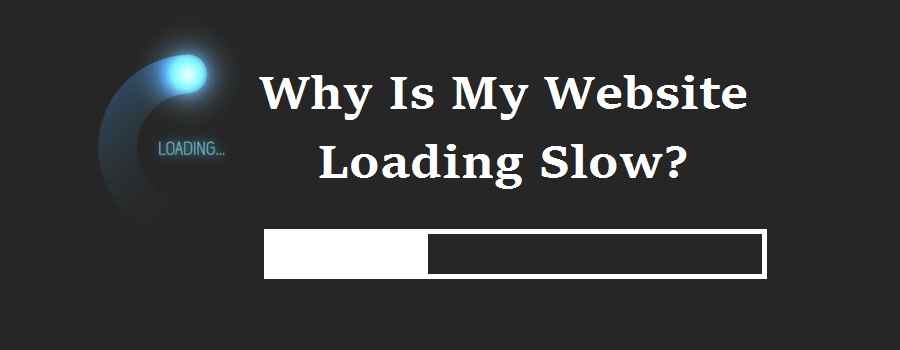 Why-Is-My-Website-Loading-Slow
