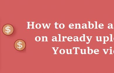 youtube-adsense-for-already-uploaded-videos