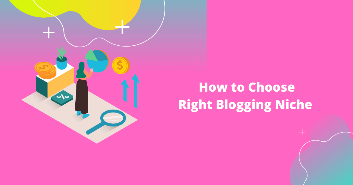 Choose your Niche for blog